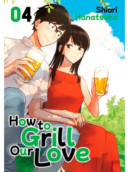 Title details for How to Grill Our Love, Volume 4 by Shiori Hanatsuka - Available